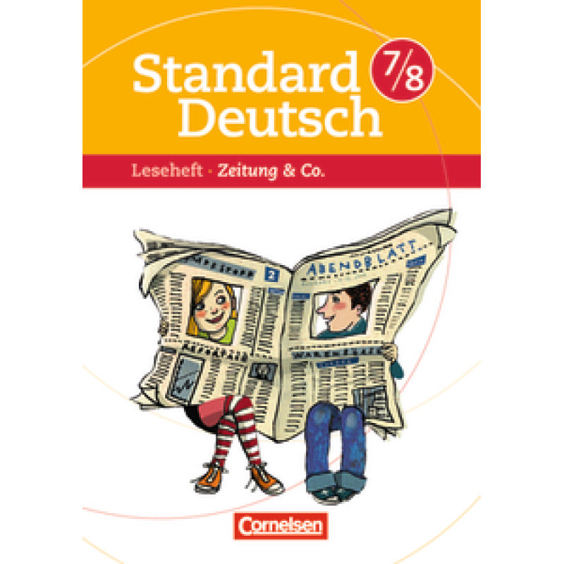 Standard Deutsch 7/8 Zeitung & Co. Standard Deutsch 7/8 Zeitung & Co.