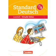 Standard Deutsch 7/8 Virtuelle Welten