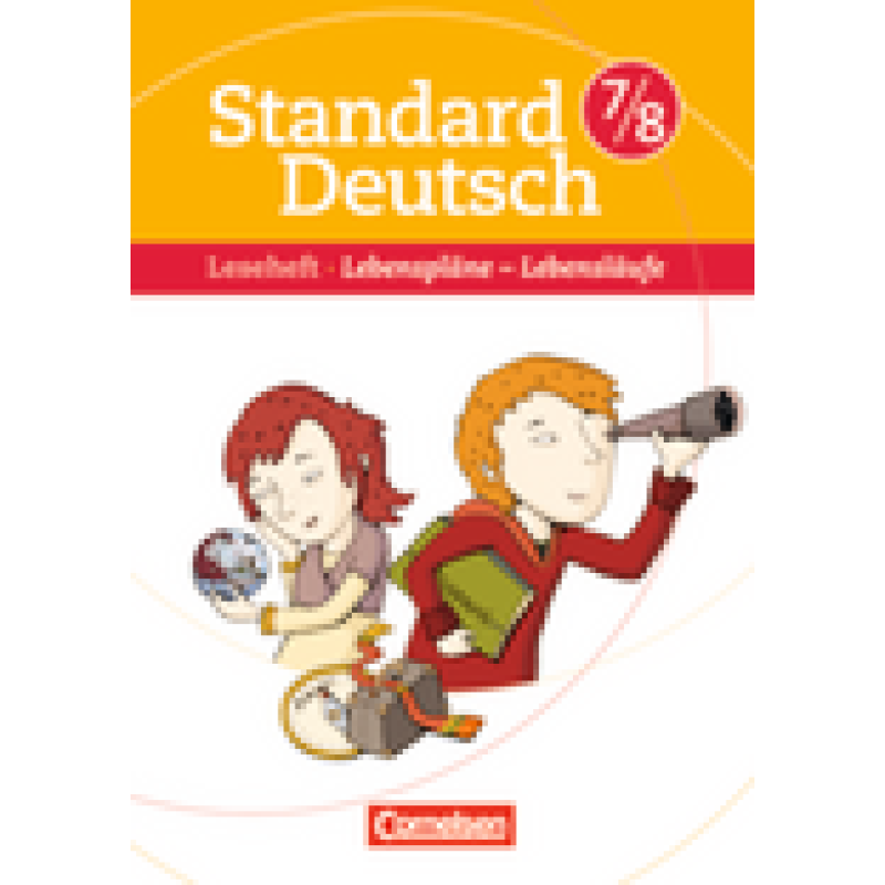 Standard Deutsch 7/8 Lebensläufe Standard Deutsch 7/8 Lebensläufe