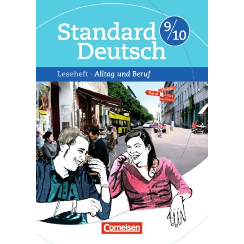 Standard Deutsch 9/10 Alltag und Beruf Standard Deutsch 9/10 Alltag und Beruf