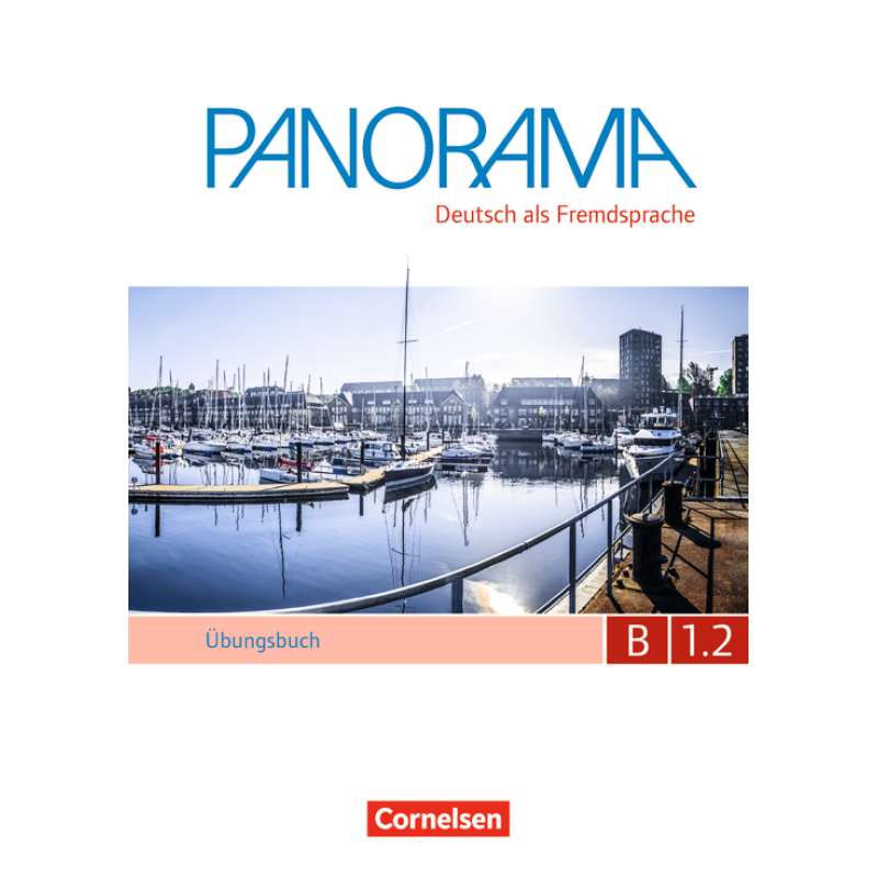 Panorama B1.2 Ubungsbuch DaF mit Audio-CDs Panorama B1.2 Ubungsbuch DaF mit Audio-CDs