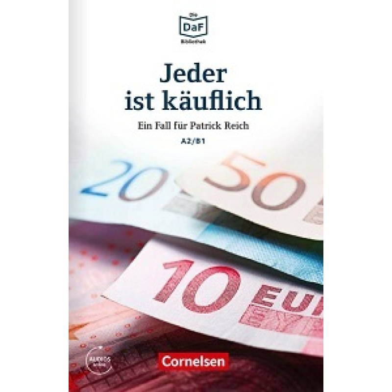 Die DaF-Bibliothek: A2/B1 Jeder ist käuflich Mit Audios-Online Die DaF-Bibliothek: A2/B1 Jeder ist käuflich Mit Audios-Online