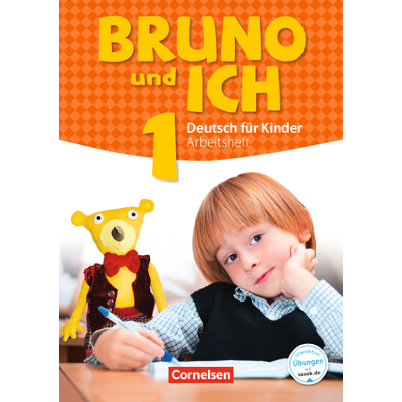 Bruno und ich 1 Arbeitsheft mit Audio-CDs Bruno und ich 1 Arbeitsheft mit Audio-CDs