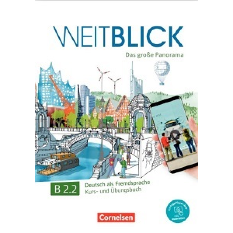Weitblick B2.2 Kurs- und Übungsbuch mit PagePlayer-App Weitblick B2.2 Kurs- und Übungsbuch mit PagePlayer-App