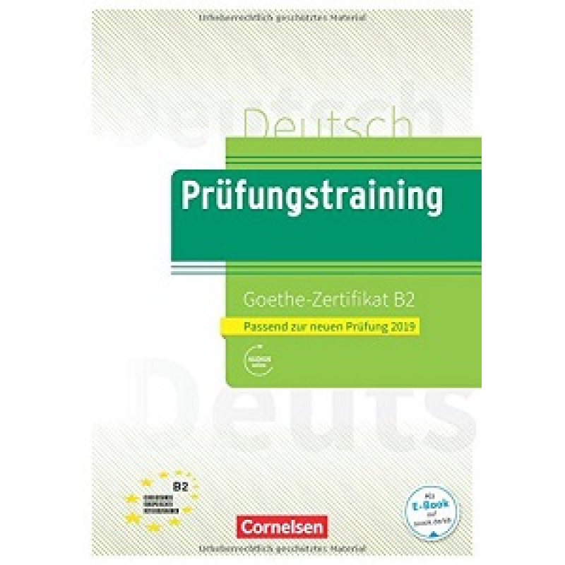 Prufungstraining DaF: Goethe-Zertifikat B2 als E-Book mit Audios online Prufungstraining DaF: Goethe-Zertifikat B2 als E-Book mit Audios online