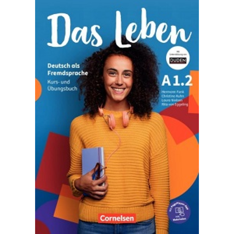 Das Leben A1.2 Kurs- und Übungsbuch Inkl. E-Book und PagePlayer-App Das Leben A1.2 Kurs- und Übungsbuch Inkl. E-Book und PagePlayer-App