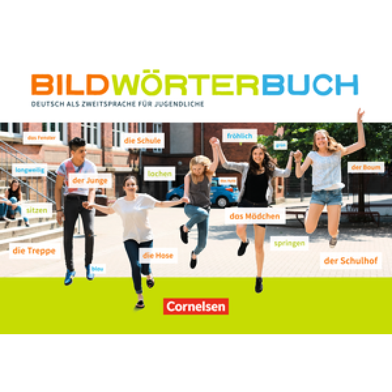 Bildwörterbuch Deutsch als Zweitsprache für Jugendliche Bildwörterbuch Deutsch als Zweitsprache für Jugendliche