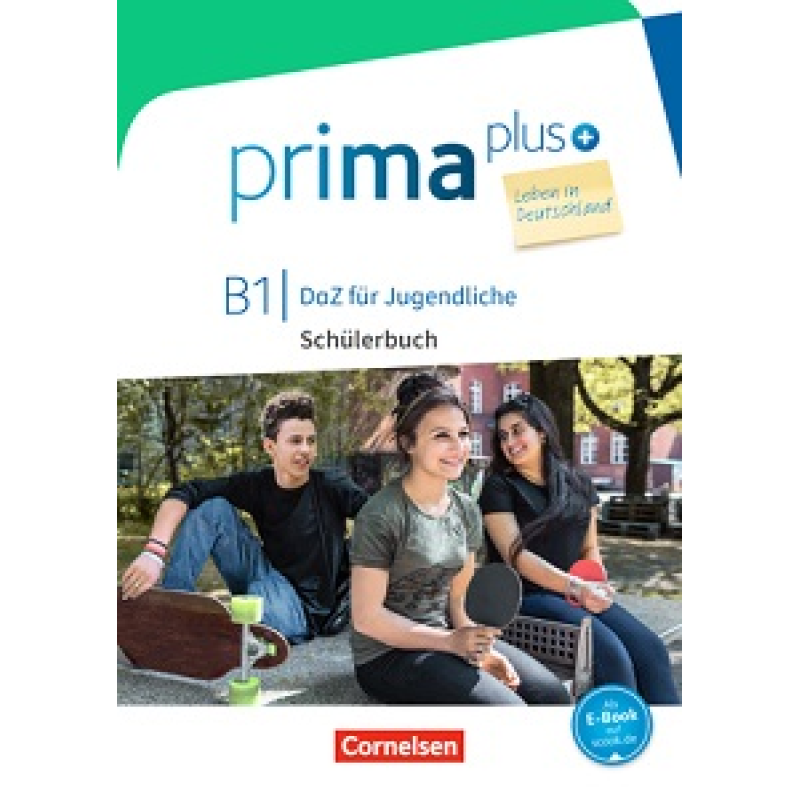 Prima plus B1 Leben in Deutschland Schülerbuch mit MP3-Download Prima plus B1 Leben in Deutschland Schülerbuch mit MP3-Download