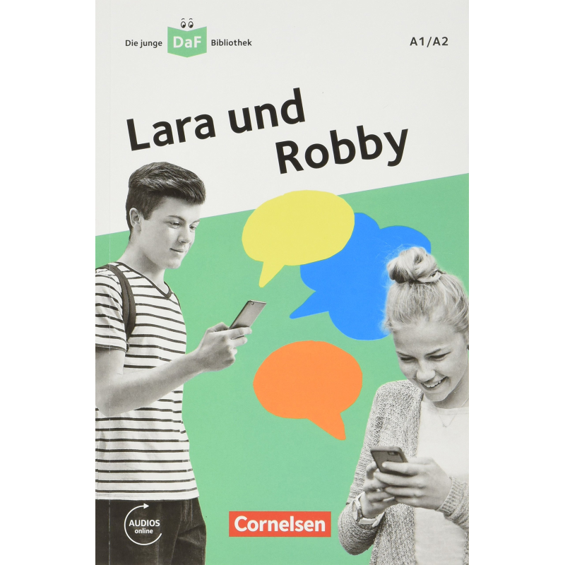 Die DaF-Bibliothek: A1/A2 Lara und Robby Mit Audios-Online Die DaF-Bibliothek: A1/A2 Lara und Robby Mit Audios-Online