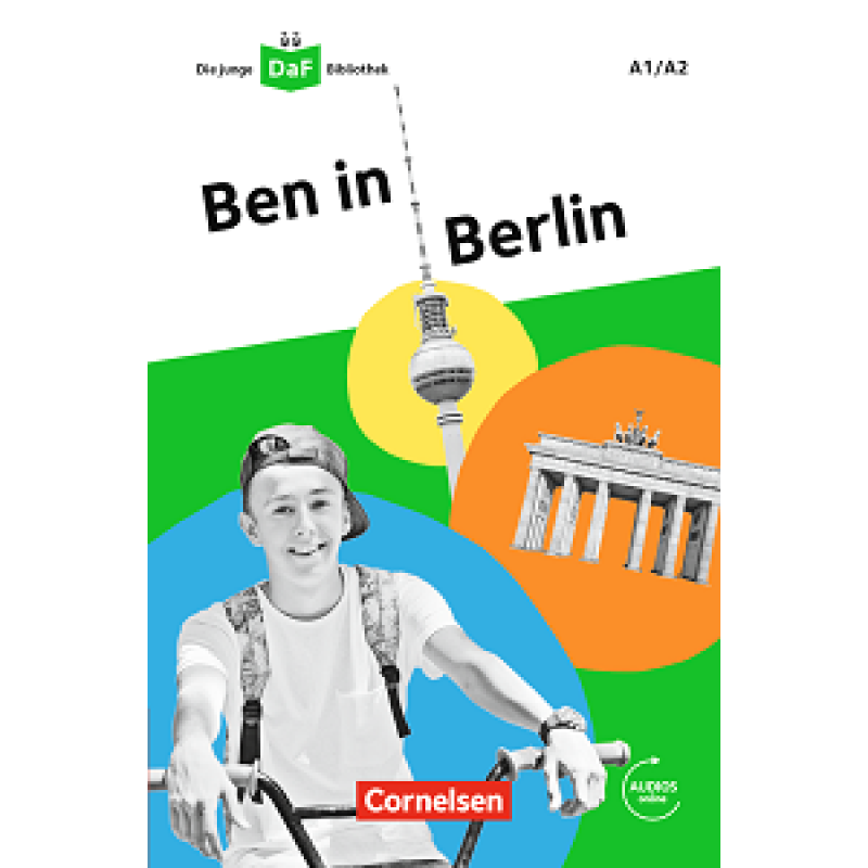 Die DaF-Bibliothek: A1/A2 Ben in Berlin Mit Audios-Online Die DaF-Bibliothek: A1/A2 Ben in Berlin Mit Audios-Online