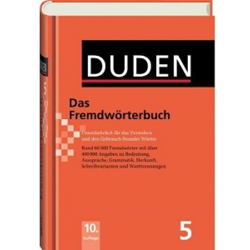 Duden 5. Das Fremdworterbuch Duden 5. Das Fremdworterbuch