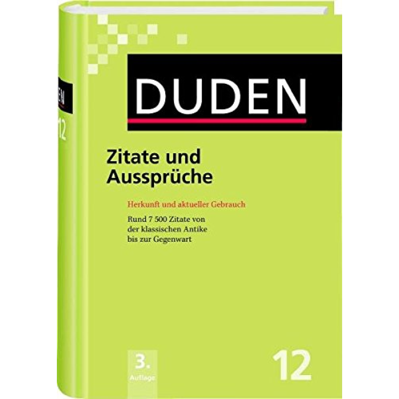 Duden 12. Zitate und Ausspruche Duden 12. Zitate und Ausspruche