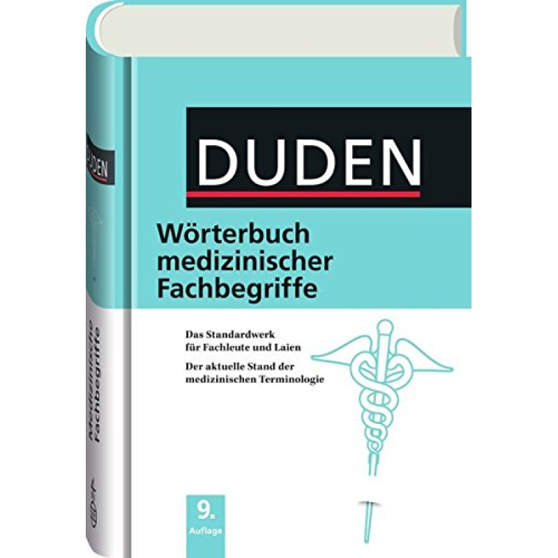 Duden Wörterbuch medizinischer Fachbegriffe Duden Wörterbuch medizinischer Fachbegriffe