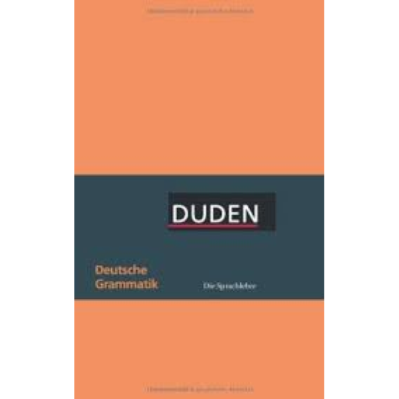 Der kleine Duden - Deutsche Grammatik: Eine Sprachlehre für Beruf, Studium, Fortbildung und Alltag