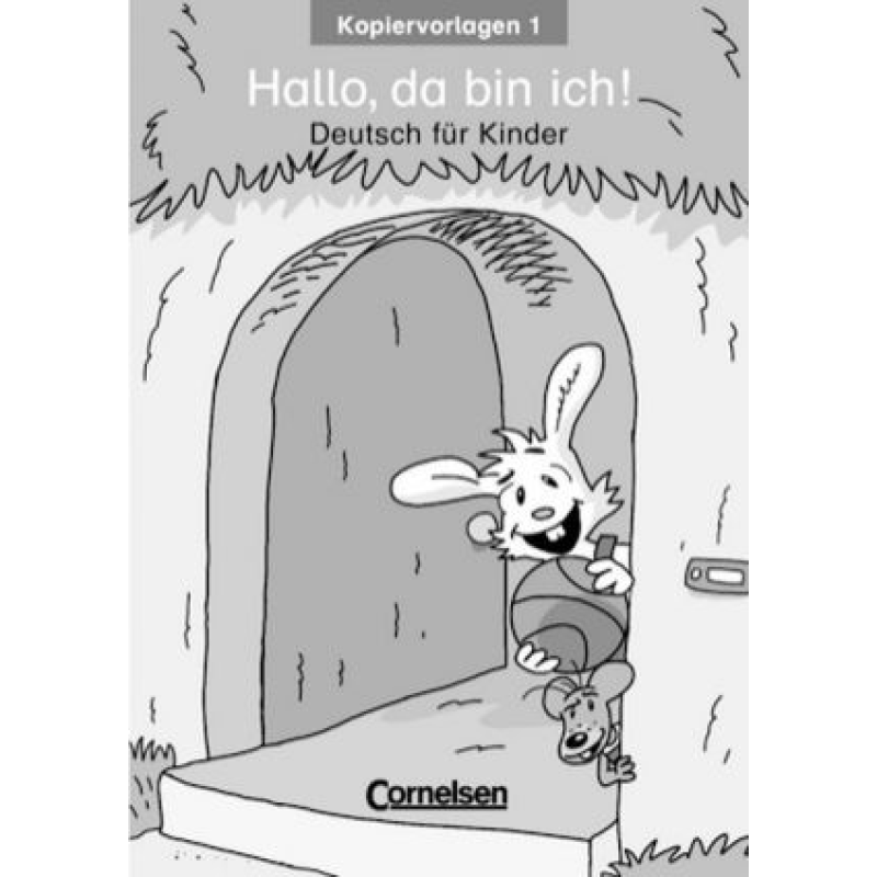 Hallo,da bin ich! 1 Kopiervorlagen Hallo,da bin ich! 1 Kopiervorlagen