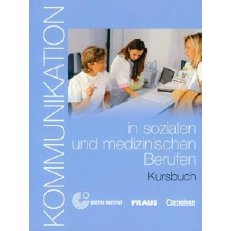 Kommunikation in sozialen + medizin Berufen KB mit Glossar auf CD-ROM Kommunikation in sozialen + medizin Berufen KB mit Glossar auf CD-ROM