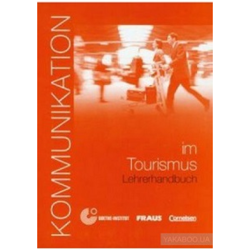 Kommunikation im Tourismus Lehrerhandbuch Kommunikation im Tourismus Lehrerhandbuch