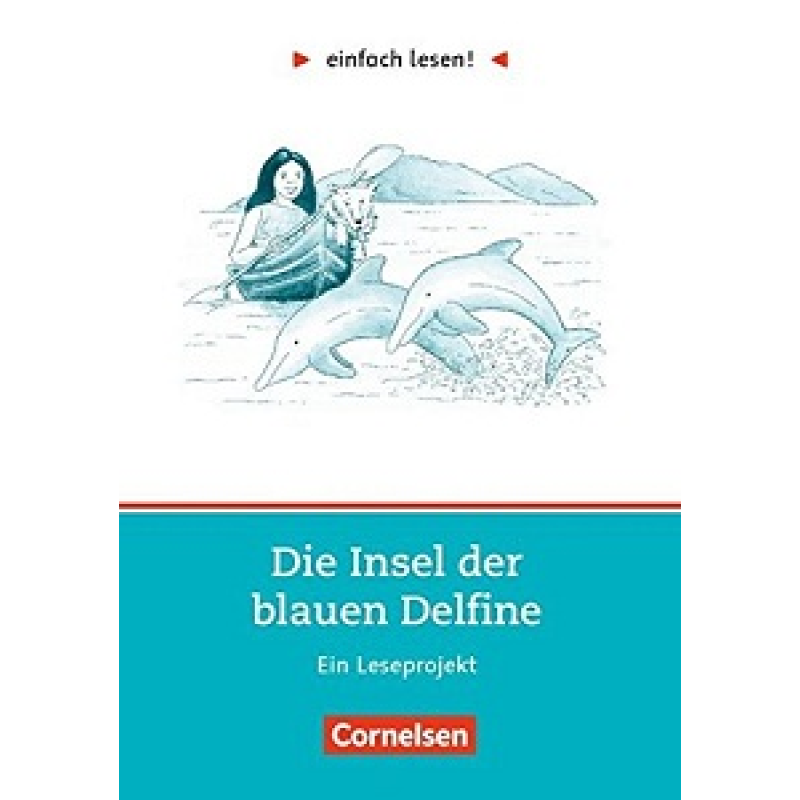 einfach lesen 2 Die Insel der blauen Delfine einfach lesen 2 Die Insel der blauen Delfine