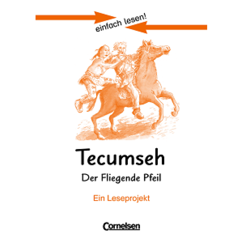 einfach lesen 3 Tecumseh - Der fliegende Pfeil einfach lesen 3 Tecumseh - Der fliegende Pfeil
