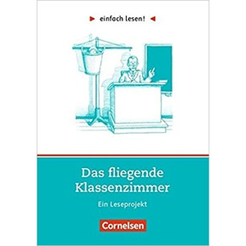 einfach lesen 1 Das Fliegende Klassenzimmer einfach lesen 1 Das Fliegende Klassenzimmer