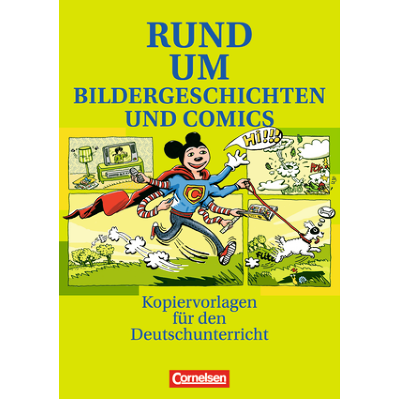 Rund um...Bildergeschichten und Comics Kopiervorlagen Rund um...Bildergeschichten und Comics Kopiervorlagen