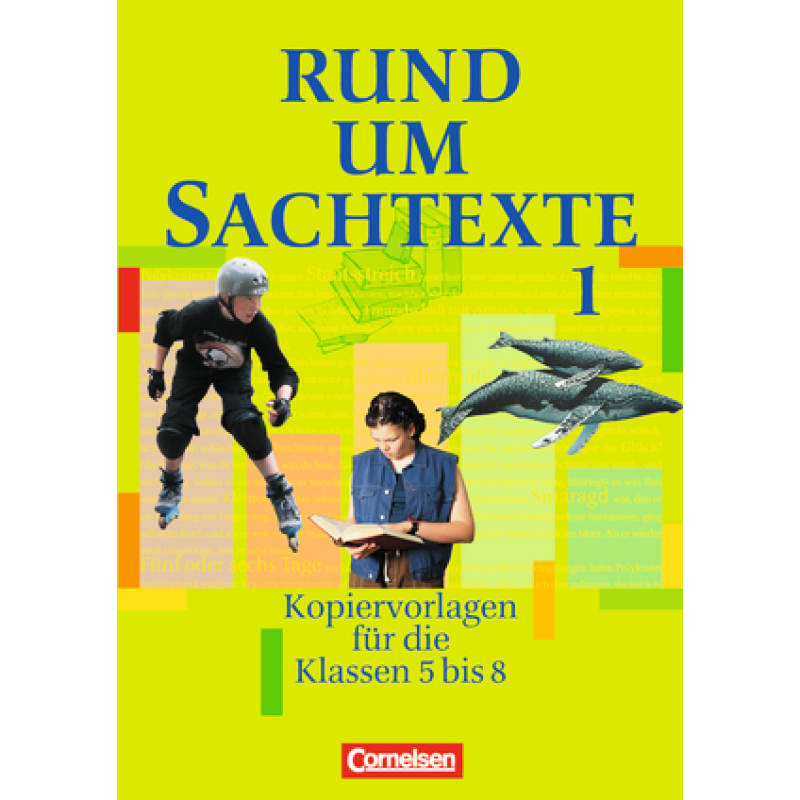 Rund um...Sachtexte Kopiervorlagen 5.-8. Schuljahr Rund um...Sachtexte Kopiervorlagen 5.-8. Schuljahr