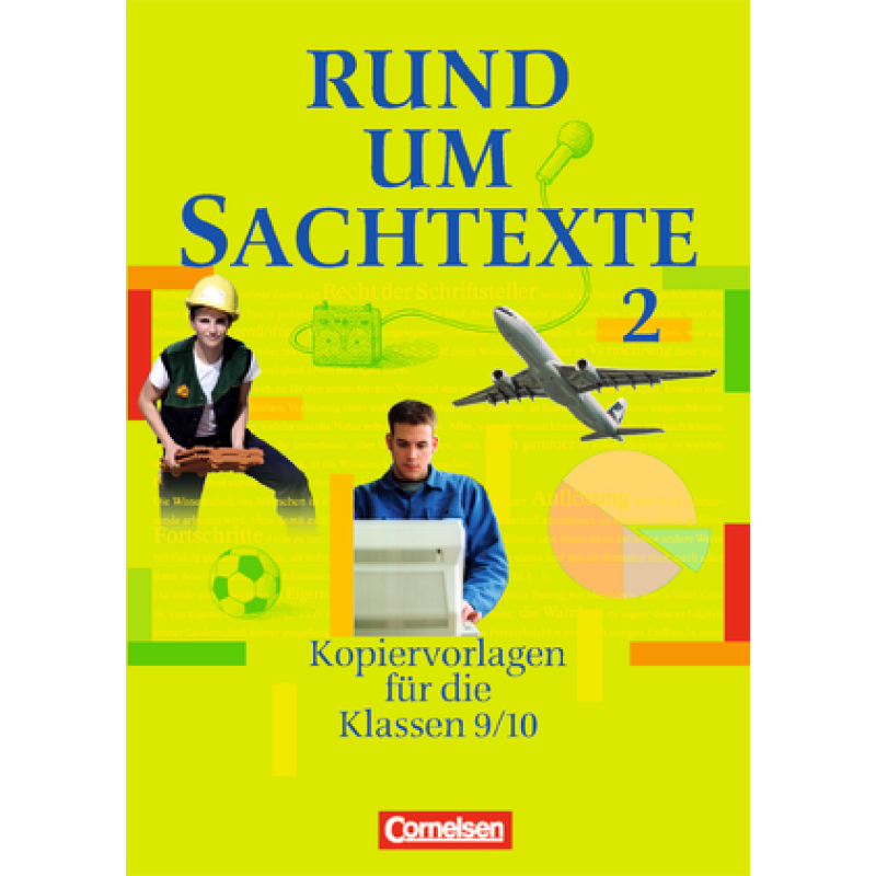 Rund um...Sachtexte Kopiervorlagen 9.-10. Schuljahr Rund um...Sachtexte Kopiervorlagen 9.-10. Schuljahr