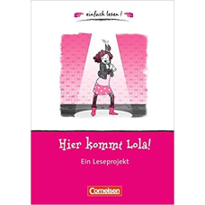 einfach lesen 1 Hier kommt Lola