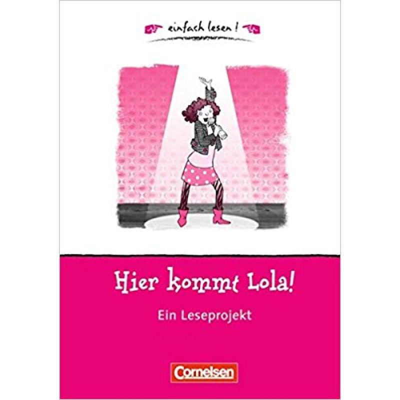 einfach lesen 1 Hier kommt Lola einfach lesen 1 Hier kommt Lola