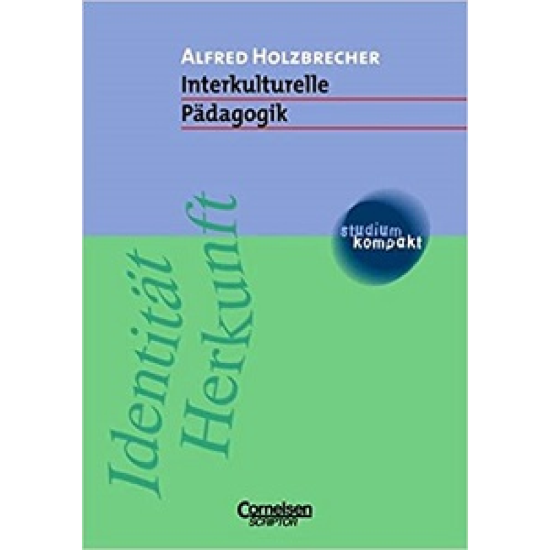 Studium kompakt: Interkulturelle Pädagogik Studium kompakt: Interkulturelle Pädagogik