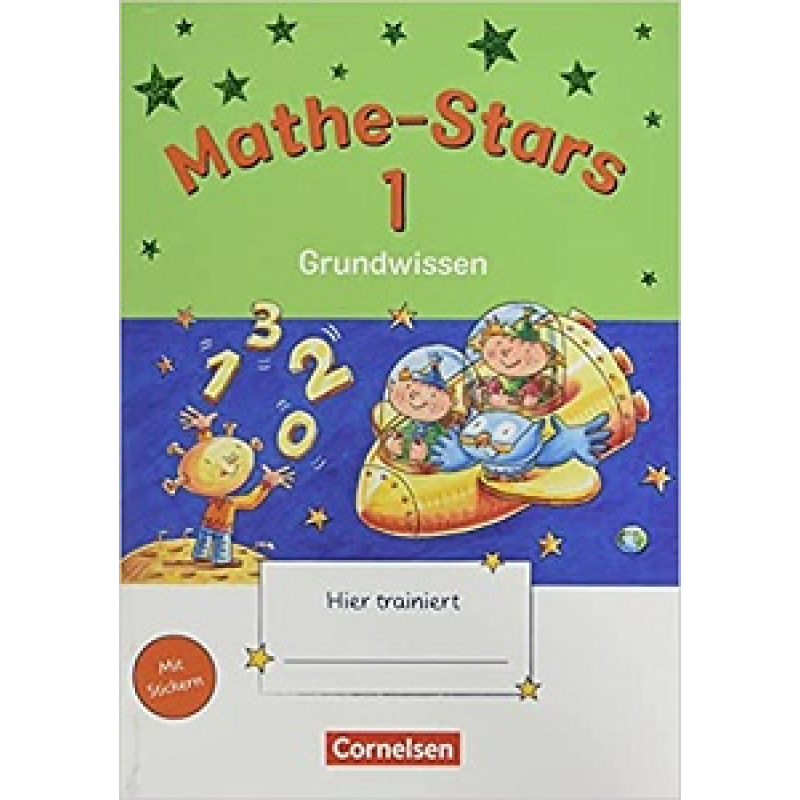 Kleine Mathe-Stars 1 Grundwissen Kleine Mathe-Stars 1 Grundwissen