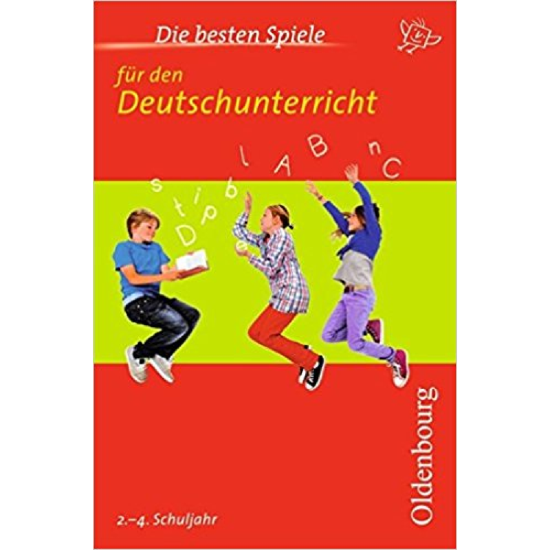 Die besten Spiele für den Deutschunterricht. 2. bis 4. Schuljahr Die besten Spiele für den Deutschunterricht. 2. bis 4. Schuljahr