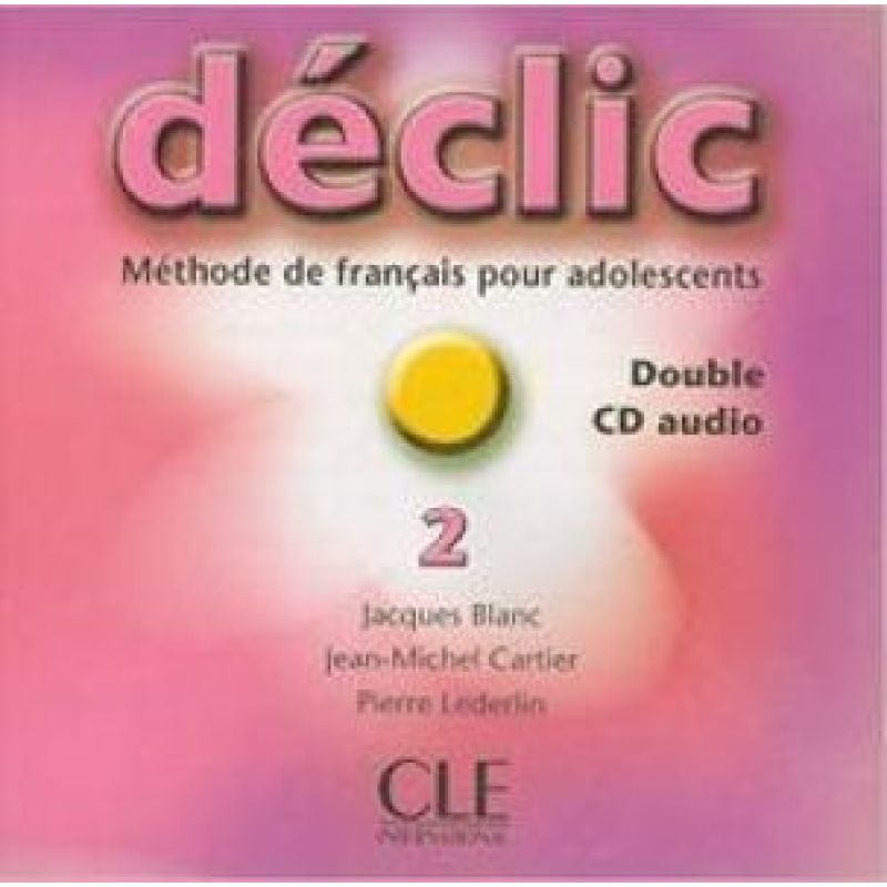 Declic 2 Аудіо СД Declic 2 Аудіо СД