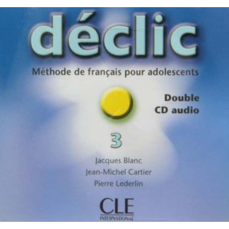 Declic 3 Аудіо СД Declic 3 Аудіо СД