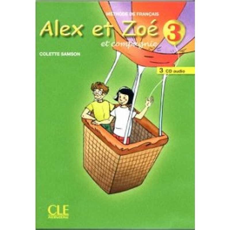 Alex et Zoe 3 Аудио СД Alex et Zoe 3 Аудио СД