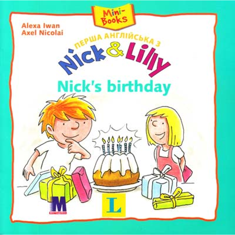 Nick and Lilly: Nick's birthday (укр) Nick and Lilly: Nick's birthday (укр)