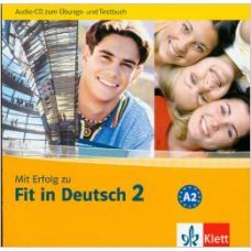 Mit Erfolg zu Fit in Deutsch 2 Übungs- und Testbuch A2 mit Audio-CD
