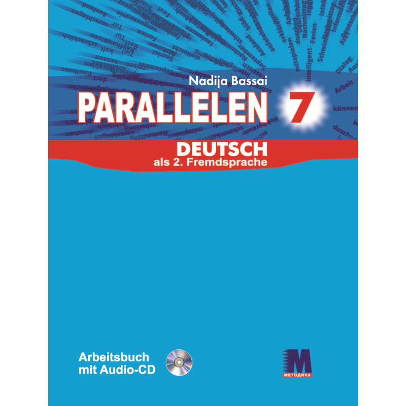 Parallelen 7 Робочий зошит для 7-го класу ЗНЗ + аудіосупровід Parallelen 7 Робочий зошит для 7-го класу ЗНЗ + аудіосупровід