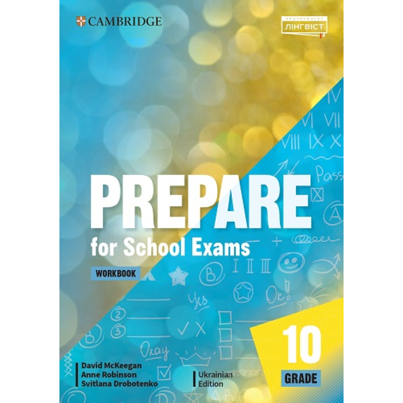 Prepare for School Exams. Grade 10. Workbook Prepare for School Exams. Grade 10. Workbook