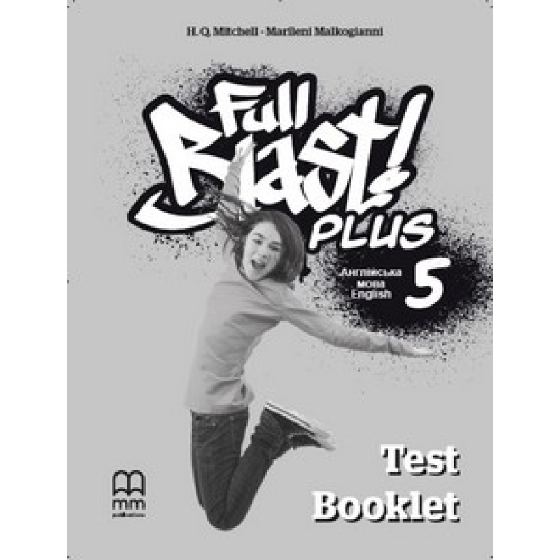 Full Blast Plus for Ukraine НУШ 5 Test Booklet Full Blast Plus for Ukraine НУШ 5 Test Booklet