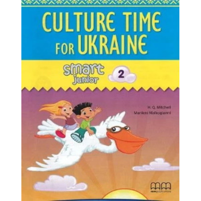 Smart Junior 2 Culture Time for Ukraine Smart Junior 2 Culture Time for Ukraine