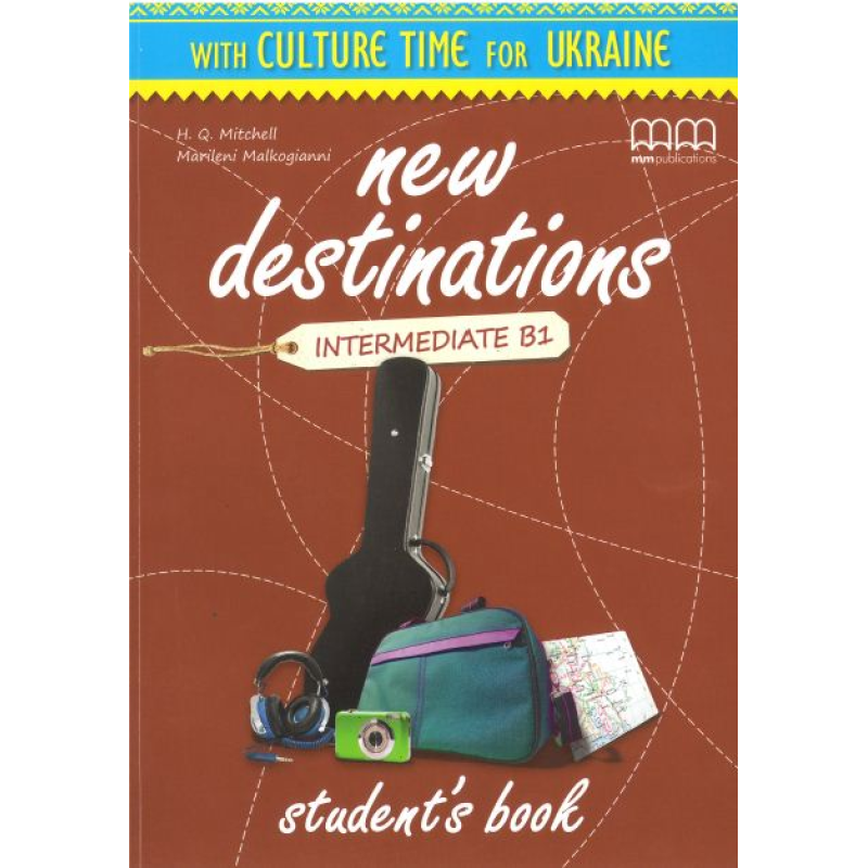 New Destinations Intermediate B1 SB Ukrainian Edition New Destinations Intermediate B1 SB Ukrainian Edition