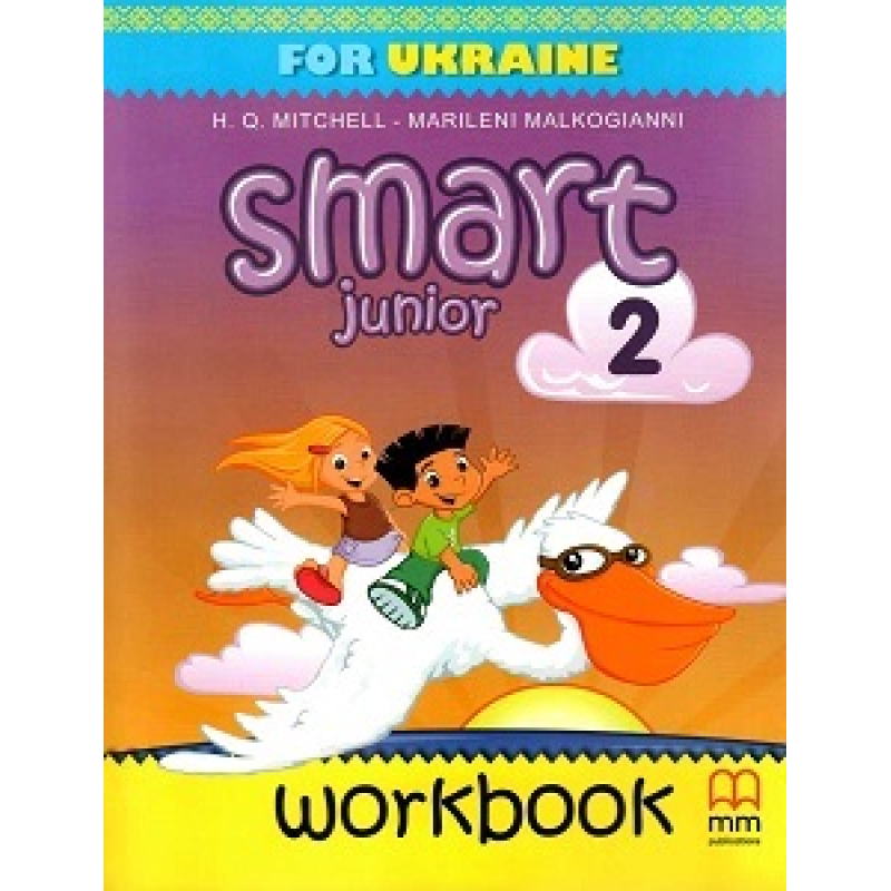 Smart Junior for Ukraine НУШ 2 Workbook Smart Junior for Ukraine НУШ 2 Workbook