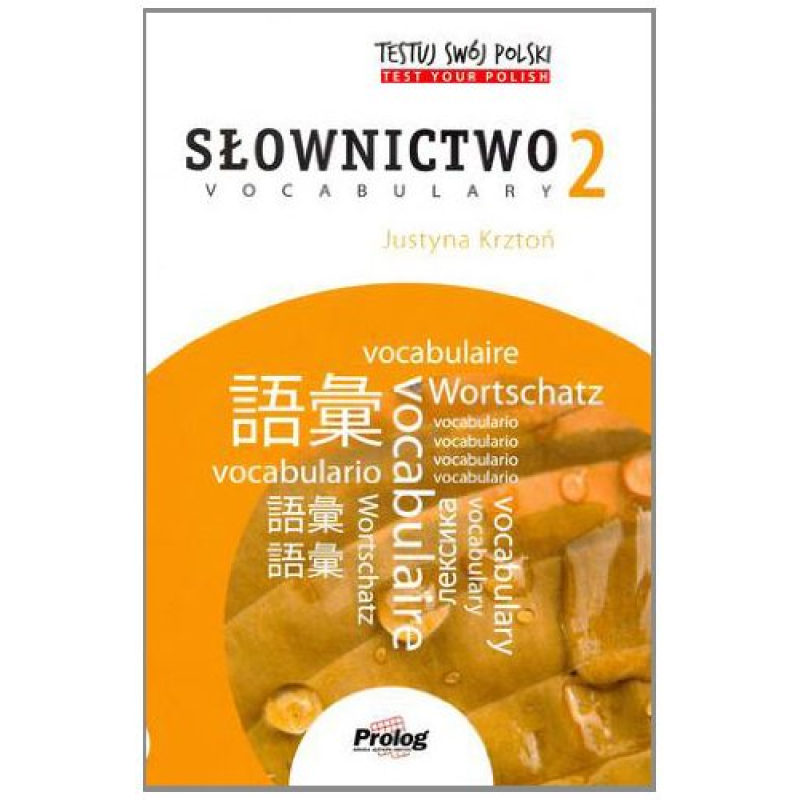 Testuj Swoj Polski - Slownictwo 2 Testuj Swoj Polski - Slownictwo 2