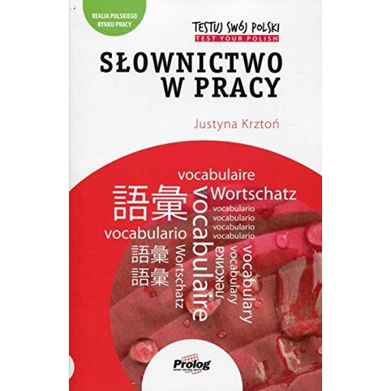 Testuj Swoj Polski - Slownictwo w pracy Testuj Swoj Polski - Slownictwo w pracy