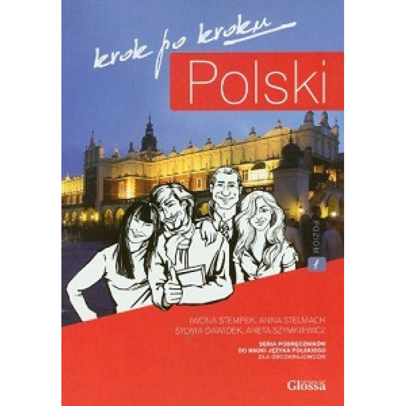 Polski, krok po kroku 1 (A1/A2) Podręcznik + e-Coursebook Polski, krok po kroku 1 (A1/A2) Podręcznik + e-Coursebook