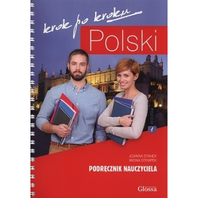 Polski, krok po kroku 1 (A1/A2) Podrecznik nauczyciela + kod dostępy Polski, krok po kroku 1 (A1/A2) Podrecznik nauczyciela + kod dostępy