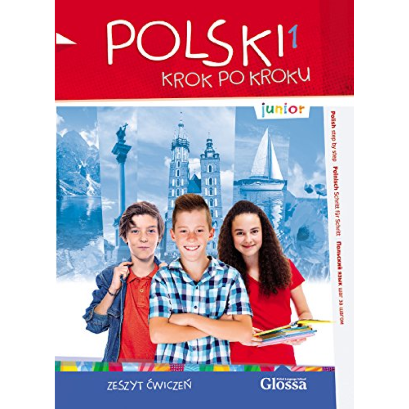 Polski, krok po kroku Junior 1 Zeszyt ćwiczeń + e-Coursebook Polski, krok po kroku Junior 1 Zeszyt ćwiczeń + e-Coursebook