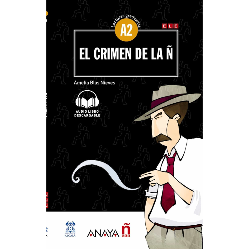Lecturas Graduadas A2: El crimen de la Ñ + audio descargable Lecturas Graduadas A2: El crimen de la Ñ + audio descargable