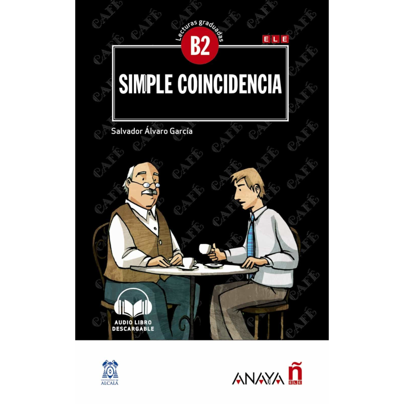 Lecturas Graduadas B2: Simple coincidencia + audio descargable Lecturas Graduadas B2: Simple coincidencia + audio descargable